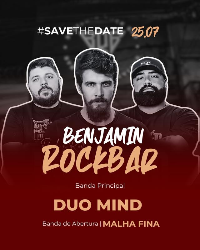 25.07 - BRB - Benjamin Rock Bar - Duo Mind + Malha Fina