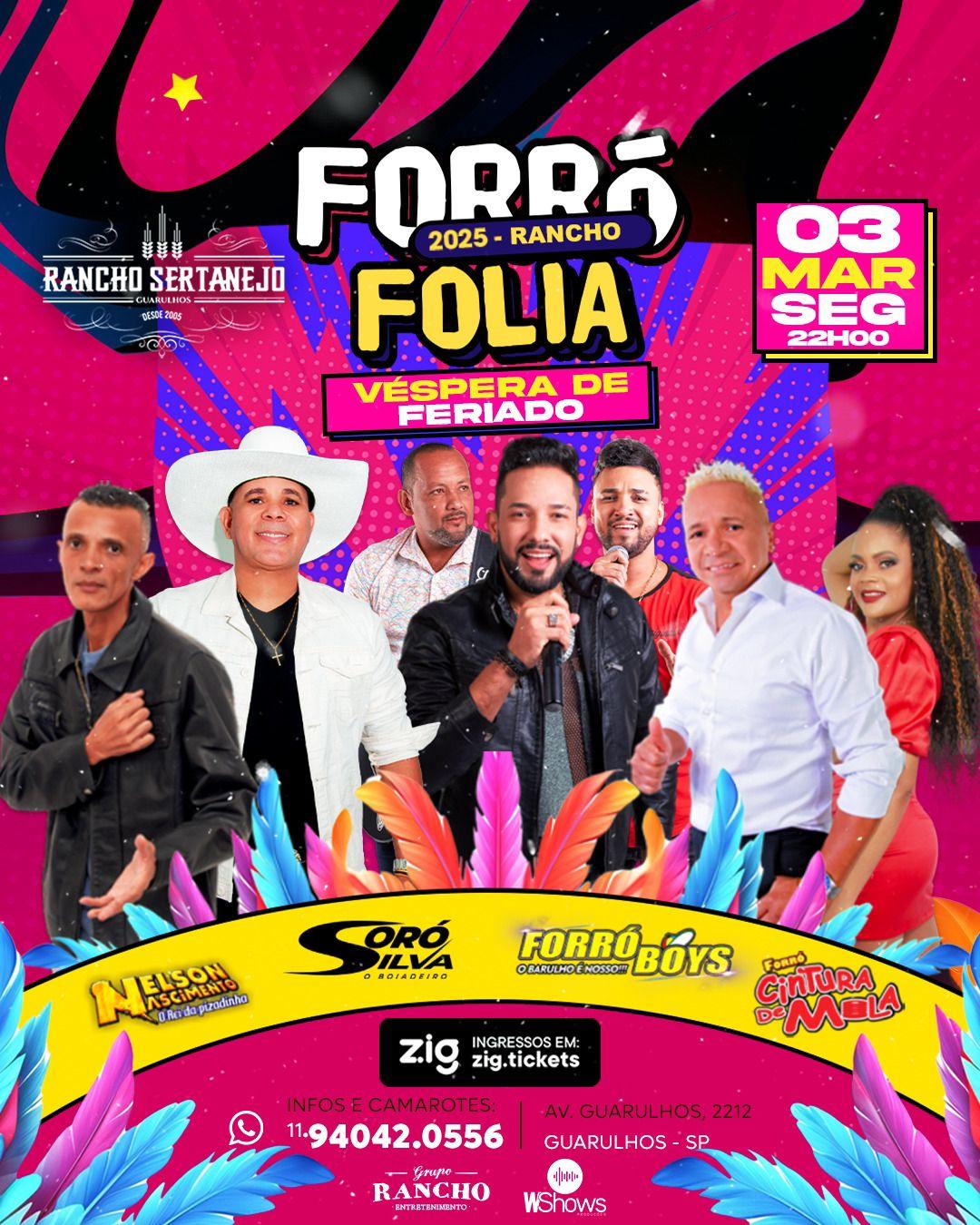 Forró Folia com Nelson Nascimento + Soró Silva + Forró Boys + Forró Cintura de Mola no Rancho Sertanejo