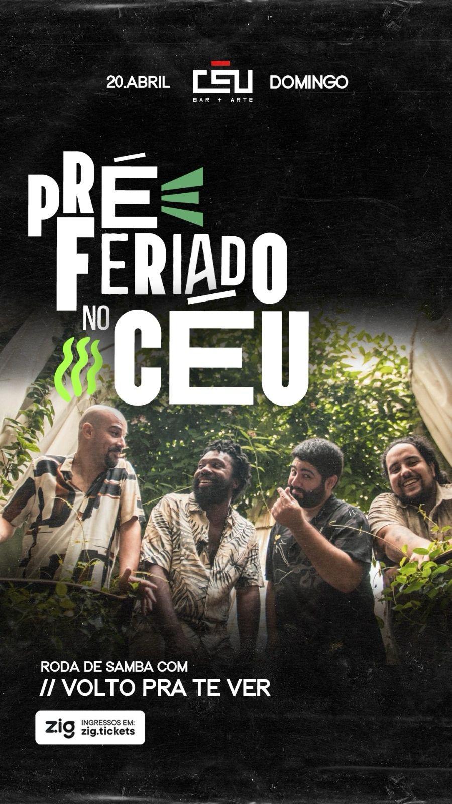 PRÉ-FERIADO COM SAMBA // Show com Volto Pra Te Ver // 20 de Abril