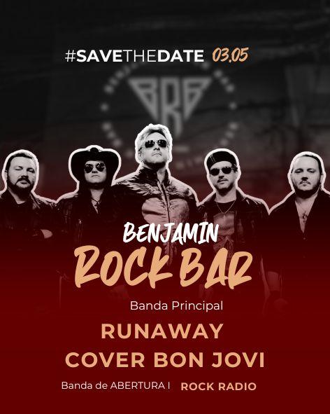 03.05 - BRB - Benjamin Rock Bar - Runaway - BON JOVI COVER + Rock Radio [ Clássicos do Rock} 