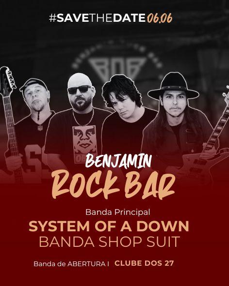 06.06 - BRB - Benjamin Rock Bar - Sistem Of Down Cover + Clube dos 27