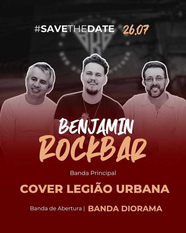 26.07 - BRB - Benjamin Rock Bar - Cover Legião Urbana SP + Banda Diorama