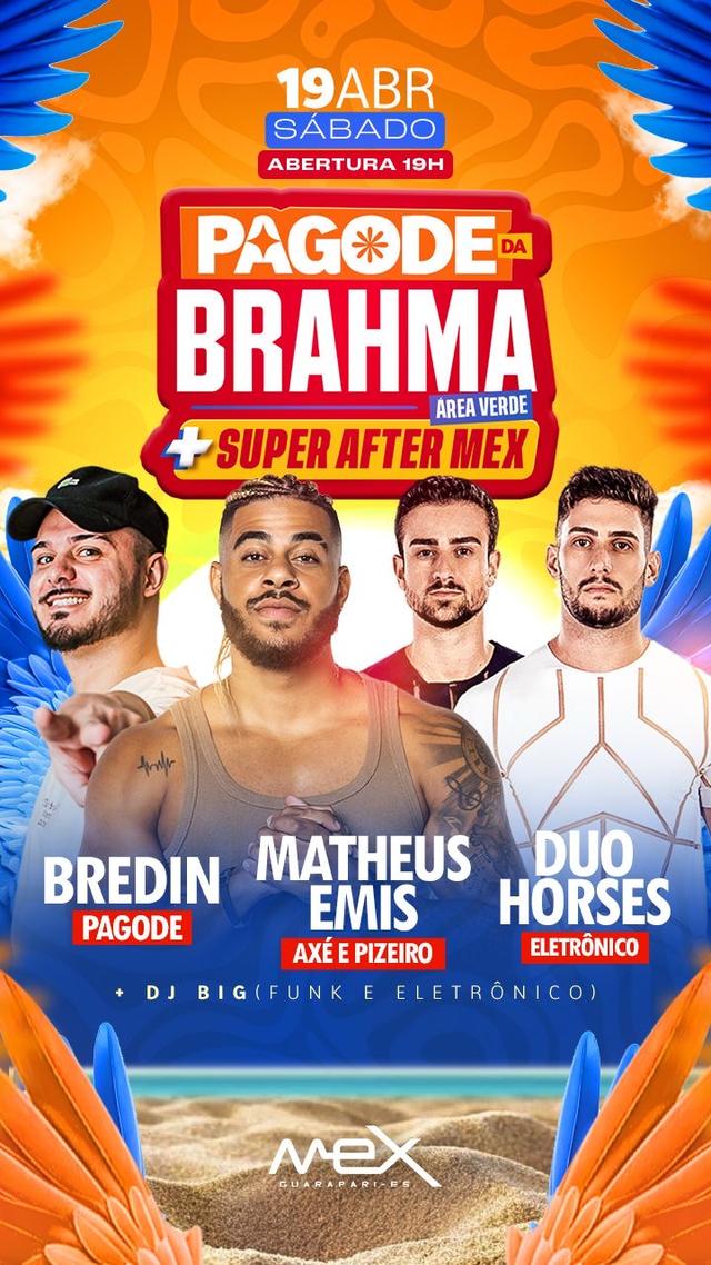 Pagode da Brahma + After Mex: 19-04 SÁBADO
