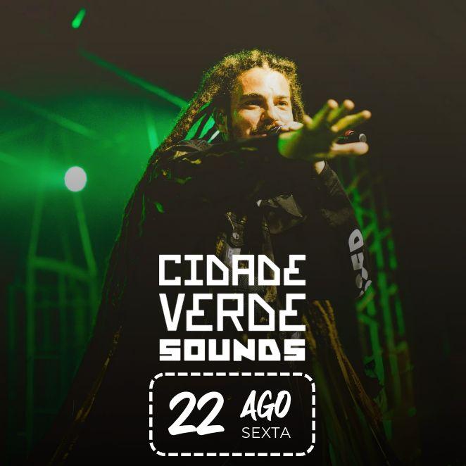 22.08 - BRB - Benjamin Rock Bar - Evento Especial - CIDADE VERDE + Vitinho Vianna + Dj Gusta
